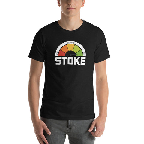 The stoke is high - t-shirt